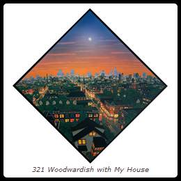 321 Woodwardish with My House